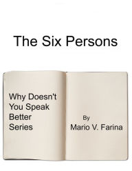 Title: The Six Persons, Author: Mario V. Farina