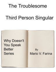 Title: The Third Person Singular, Author: Mario V. Farina