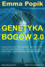 Genetyka bogów 2.0