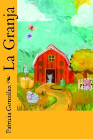 Title: La Granja, Author: Patricia González