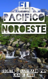 Title: El Pacifico Noroeste, Author: Coleman Nye