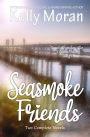 Seasmoke Friends