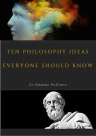 Title: Ten Philosophy Ideas Everyone Should Know, Author: Mario Quaranta