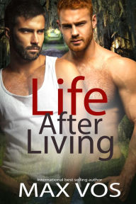 Title: Life After Living, Author: Max Vos