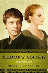 Title: Kedor's Match, Author: Mette Ivie Harrison