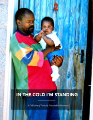 Title: In The Cold I'm Standing, Author: Myra F Barrett