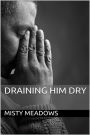 Draining Him Dry (Femdom)