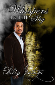 Title: Whispers in the Sky, Author: Philip Matogo