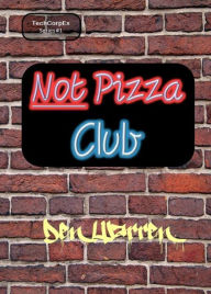 Title: Not Pizza Club, Author: Den Warren