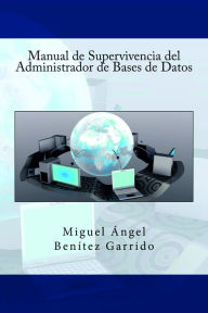 Title: Manual de Supervivencia del Administrador de Bases de Datos, Author: Raymond Higbea