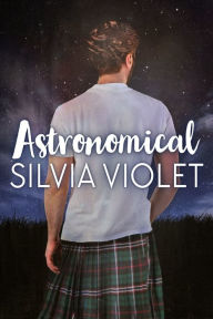 Title: Astronomical, Author: Silvia Violet