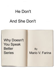 Title: He Don't And She Don't, Author: Mario V. Farina