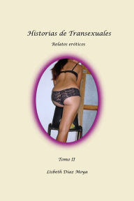 Title: Historias de Transexuales (Tomo 2), Author: Hanna Irving Torsh