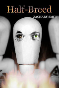 Title: Half-Breed, Author: Zachary Smith