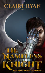 Title: The Nameless Knight (Second Novel of the Daemonva), Author: Claire Ryan