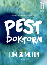 Title: Pestdoktorn, Author: Bonnie Rush R.T.