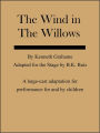 The Wind in the Willows: a Stage Adaptation