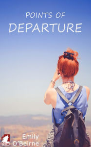 Title: Points of Departure, Author: Emily O'Beirne