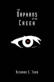 Title: The Orphans of the Creek, Author: Richard S. Todd