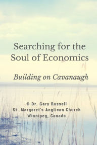 Title: Searching for the Soul of Economics, Author: Gary Russell