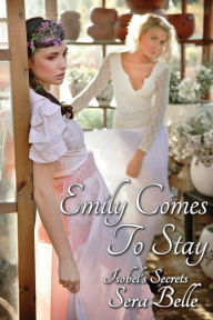 Title: Emily Comes to Stay, Author: Sera Belle