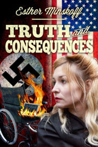 Title: Truth and Consequences, Author: Esther Minskoff