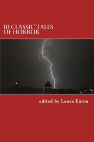 Title: 10 Tales of Classic Horror, Author: Lance Eaton