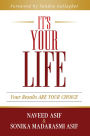 It's Your Life: Your Results ARE YOUR CHOICE