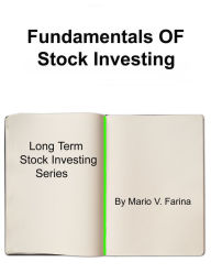 Title: Fundamentals Of Stock Investing, Author: Mario V. Farina