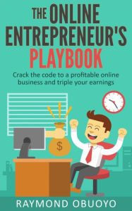 Title: The Online Entrepreneur's Playbook, Author: Xavier Gervais