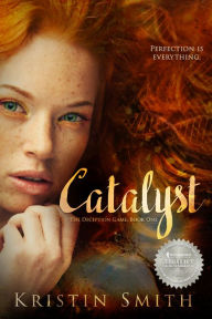 Title: Catalyst, Author: Kristin Smith