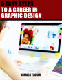 5 Easy Steps To A Career In Graphic Design