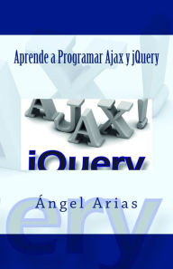 Title: Aprende a Programar Ajax y jQuery, Author: Robert D Enright