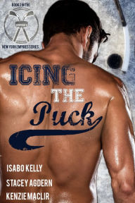 Title: Icing the Puck, Author: Isabo Kelly