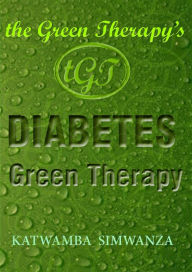 Title: The Green Therapy's Diabetes Green Therapy, Author: Katwamba Simwanza