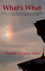 Title: What's What, Author: Sherab Gyatso Alex