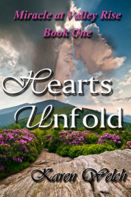 Title: Hearts Unfold: Miracle at Valley Rise Book 1, Author: Karen Welch