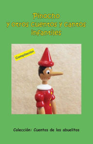 Title: Pinocho y otros cuentos y cantos infantiles, Author: Compilacion