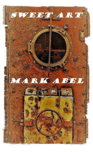 Title: Sweet Art., Author: Mark Abel