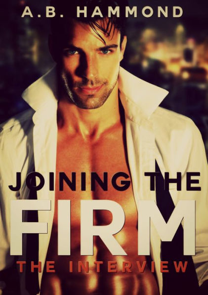 Joining the Firm: The Interview