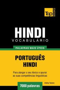 Title: Vocabulário Português-Hindi: 7000 palavras mais úteis, Author: Andrey Taranov