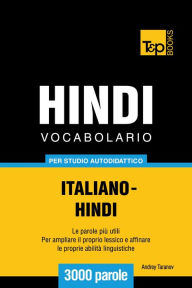 Title: Vocabolario Italiano-Hindi per studio autodidattico: 3000 parole, Author: Andrey Taranov