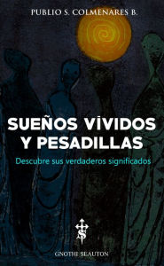 Title: Sueños Vívidos y Pesadillas, Author: Andrew Guttenberg