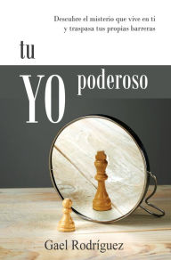 Title: Tu YO Poderoso, Author: Gael Rodríguez