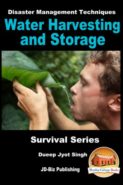 Disaster Management Techniques: Water Harvesting and Storage