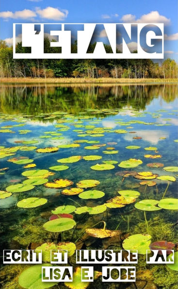 L'Etang (La Serie Nature, #7)