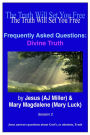 Frequently Asked Questions: Divine Truth Session 2