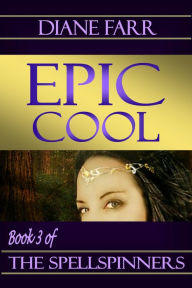 Title: Epic Cool, Author: Diane Farr