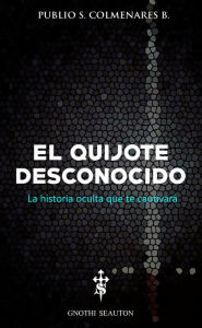 Title: El Quijote Desconocido, Author: Andrew Guttenberg