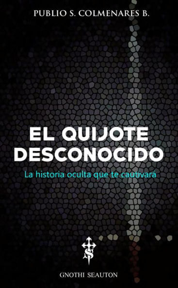 El Quijote Desconocido